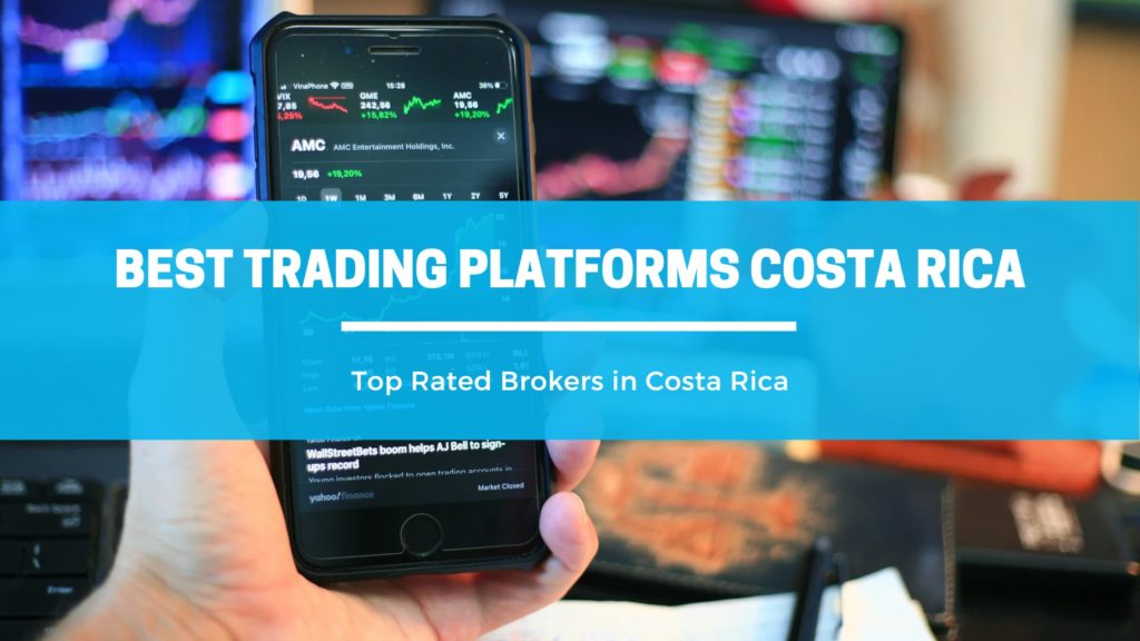 Trolley Koken spoel Best Trading Platforms in Costa Rica 2023 - Top Rated Brokers